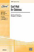 Cover icon of Can't Wait for Christmas sheet music for choir (2-Part) by Douglas E. Wagner, intermediate skill level