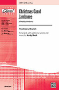 Cover icon of Christmas Carol Jamboree (A Holiday Hoedown) sheet music for choir (SATB: soprano, alto, tenor, bass) by Anonymous and Andy Beck, intermediate skill level
