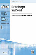Cover icon of For the Trumpet Shall Sound sheet music for choir (3-Part Mixed) by Sally K. Albrecht, intermediate skill level