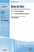 Cover icon of We Are the Choir sheet music for choir (SAB: soprano, alto, bass) by Franz Schubert and Donald Moore, intermediate skill level