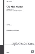 Cover icon of Old Man Winter sheet music for choir (2-Part) by Lois Brownsey, intermediate skill level