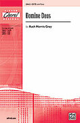 Cover icon of Domine Deus sheet music for choir (SATB: soprano, alto, tenor, bass) by Ruth Morris Gray, intermediate skill level