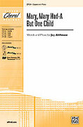 Cover icon of Mary, Mary Had-A But One Child sheet music for choir (2-Part) by Jay Althouse, intermediate skill level