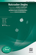 Cover icon of Nutcracker Jingles sheet music for choir (TTBB: tenor, bass) by James Pierpont, Pyotr Ilyich Tchaikovsky and Chuck Bridwell, intermediate skill level