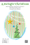 Cover icon of A Swingin' Christmas sheet music for choir (SSA: soprano, alto) by Anonymous and Jay Althouse, intermediate skill level