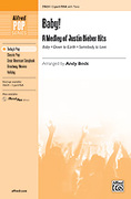 Cover icon of Baby! A Medley of Justin Bieber Hits sheet music for choir (2-Part/SSA) by Anonymous and Andy Beck, intermediate skill level