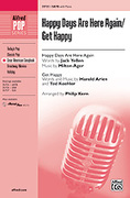 Cover icon of Happy Days Are Here Again / Get Happy sheet music for choir (SATB: soprano, alto, tenor, bass) by Anonymous and Philip Kern, intermediate skill level