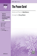 Cover icon of The Peace Carol sheet music for choir (SSA: soprano, alto) by Bob Beers and Greg Gilpin, intermediate skill level