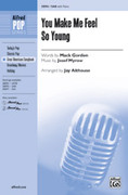 Cover icon of You Make Me Feel So Young sheet music for choir (SAB: soprano, alto, bass) by Josef Myrow, Mack Gordon and Jay Althouse, intermediate skill level