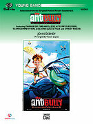 Cover icon of The Ant Bully, Selections from (COMPLETE) sheet music for concert band by John Debney and Victor Lopez, easy skill level