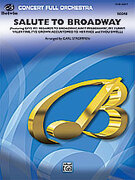 Cover icon of Salute to Broadway (COMPLETE) sheet music for full orchestra by Anonymous and Carl Strommen, intermediate skill level