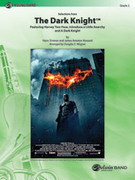Cover icon of The Dark Knight, Selections from sheet music for concert band (full score) by Hans Zimmer, James Newton Howard and Douglas E. Wagner, easy skill level
