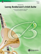 Cover icon of Leroy Andersons Irish Suite, Selections from (COMPLETE) sheet music for concert band by Leroy Anderson and Douglas E. Wagner, easy skill level