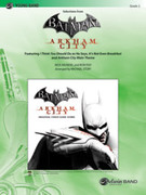 Cover icon of Batman: Arkham City, Selections from (COMPLETE) sheet music for concert band by Nick Arundel, Ron Fish and Michael Story, easy skill level