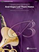 Cover icon of And Hope Led Them Home (COMPLETE) sheet music for concert band by Patrick Roszell, intermediate skill level