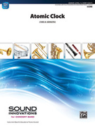 Cover icon of Atomic Clock sheet music for concert band (full score) by Chris M. Bernotas, beginner skill level