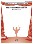 Cover icon of The Noise in the Basement sheet music for concert band (full score) by Brad Ciechomski, easy skill level