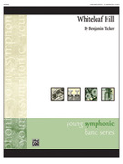 Cover icon of Whiteleaf Hill (COMPLETE) sheet music for concert band by Benjamin Tucker, easy skill level