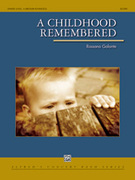 Cover icon of A Childhood Remembered (COMPLETE) sheet music for concert band by Rossano Galante, intermediate skill level