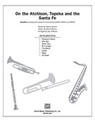 Cover icon of On the Atchison, Topeka and the Santa Fe (COMPLETE) sheet music for Choral Pax by Harry Warren, Johnny Mercer and Jay Althouse, easy/intermediate skill level