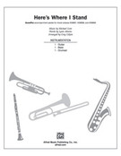 Cover icon of Here's Where I Stand (COMPLETE) sheet music for Choral Pax by Michael Gore, Lynn Ahrens and Greg Gilpin, easy/intermediate skill level