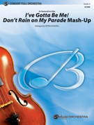Cover icon of Ive Gotta Be Me / Dont Rain on My Parade Mash-Up sheet music for full orchestra (full score) by Barbara Streisand, easy/intermediate skill level
