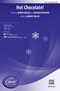 Cover icon of Hot Chocolate! sheet music for choir (SSA: soprano, alto) by Andy Beck, intermediate skill level