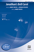 Cover icon of Jonathan's Bell Carol sheet music for choir (SAB: soprano, alto, bass) by Andy Beck, intermediate skill level