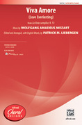Cover icon of Viva Amore sheet music for choir (SATB: soprano, alto, tenor, bass) by Wolfgang Amadeus Mozart and Patrick Liebergen, intermediate skill level