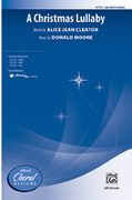 Cover icon of A Christmas Lullaby sheet music for choir (SAB: soprano, alto, bass) by Donald Moore, intermediate skill level