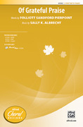 Cover icon of Of Grateful Praise sheet music for choir (2-Part) by Sally K. Albrecht, intermediate skill level