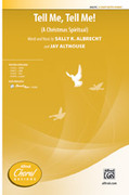 Cover icon of Tell Me, Tell Me! sheet music for choir (2-Part) by Sally K. Albrecht and Jay Althouse, intermediate skill level