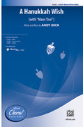 Cover icon of A Hanukkah Wish sheet music for choir (3-Part Mixed) by Andy Beck, intermediate skill level
