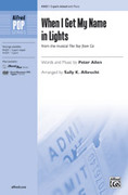 Cover icon of When I Get My Name in Lights sheet music for choir (3-Part Mixed) by Peter Allen and Sally K. Albrecht, intermediate skill level