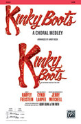 Cover icon of Kinky Boots: A Choral Medley sheet music for choir (SATB: soprano, alto, tenor, bass) by Cynthia Lauper, intermediate skill level