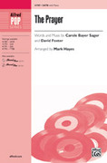 Cover icon of Prayer, The sheet music for choir (SATB: soprano, alto, tenor, bass) by Carole Bayer Sager, David Foster and Mark Hayes, intermediate skill level