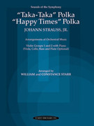 Cover icon of Taka Taka Polka and Happy Times Polka sheet music for string orchestra (full score) by Johann Strauss, classical score, easy/intermediate skill level