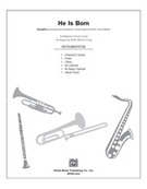Cover icon of He Is Born sheet music for choir (full score) by Anonymous and Ruth Morris Gray, intermediate skill level