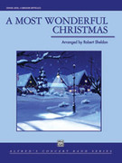 Cover icon of A Most Wonderful Christmas (COMPLETE) sheet music for concert band by Anonymous, intermediate skill level