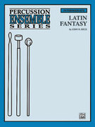 Cover icon of Latin Fantasy (COMPLETE) sheet music for percussions by John H. Beck, intermediate skill level