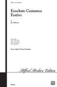 Cover icon of Exsultate Cantamos Festivo sheet music for choir (SAB: soprano, alto, bass) by Jay Althouse, intermediate skill level