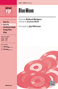 Cover icon of Blue Moon sheet music for choir (SATB: soprano, alto, tenor, bass) by Richard Rodgers, Lorenz Hart and Jay Althouse, intermediate skill level
