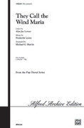 Cover icon of They Call the Wind Maria sheet music for choir (SATB: soprano, alto, tenor, bass) by Frederick Loewe and Alan Jay Lerner, intermediate skill level