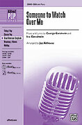 Cover icon of Someone to Watch Over Me sheet music for choir (SSA: soprano, alto) by George Gershwin, Ira Gershwin and Jay Althouse, intermediate skill level