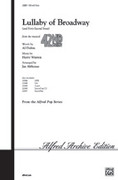 Cover icon of Lullaby of Broadway (and Forty-Second Street) sheet music for choir (SAB: soprano, alto, bass) by Al Dubin, Harry Warren and Jay Althouse, intermediate skill level