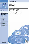 Cover icon of At Last sheet music for choir (SAB: soprano, alto, bass) by Mack Gordon, Harry Warren and Jay Althouse, intermediate skill level