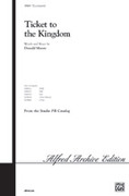 Cover icon of Ticket to the Kingdom sheet music for choir (TTB: tenor, bass) by Donald Moore, intermediate skill level