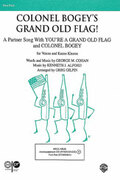 Cover icon of Colonel Bogey's Grand Old Flag! sheet music for choir (2-Part) by Anonymous and Greg Gilpin, intermediate skill level