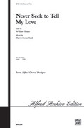 Cover icon of Never Seek to Tell Thy Love sheet music for choir (3-Part Mixed) by Sherri Porterfield, intermediate skill level
