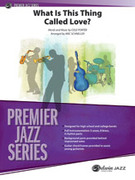 Cover icon of What Is This Thing Called Love?, from Wake Up and Dream (COMPLETE) sheet music for jazz band by Cole Porter, intermediate skill level